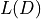 L(D)